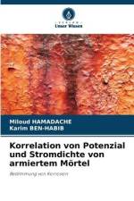 Korrelation von Potenzial und Stromdichte von armiertem Mörtel af Miloud Hamadache