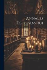 Annales Ecclesiastici af Anonymous