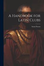 A Handbook for Latin Clubs af Susan Paxson