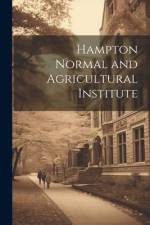 Hampton Normal and Agricultural Institute af Anonymous