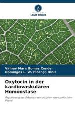 Oxytocin in der kardiovaskulären Homöostase af Valney Mara Gomes Conde