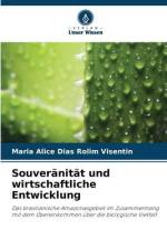 Souveränität und wirtschaftliche Entwicklung af Maria Alice Dias Rolim Visentin