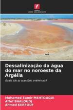 Dessalinização da água do mar no noroeste da Argélia af Mohamed Samir Mehtougui