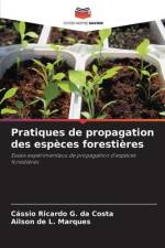 Pratiques de propagation des espèces forestières af Cássio Ricardo G. Da Costa