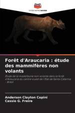 Forêt d'Araucaria : étude des mammifères non volants af Anderson Clayton Copini
