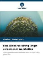 Eine Wiederbelebung längst vergessener Wahrheiten af Vladimir Starovojtov