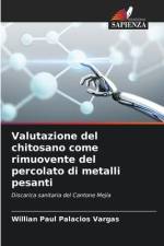 Valutazione del chitosano come rimuovente del percolato di metalli pesanti af Willian Paul Palacios Vargas