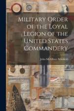 Military Order of the Loyal Legion of the United States Commandery af John McAllister Schofield