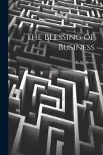 The Blessing of Business af E. W. Howe