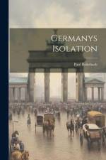 Germanys Isolation af Paul Rohrbach