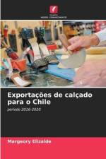 Exportações de calçado para o Chile af Margeory Elizalde