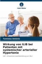 Wirkung von ILIB bei Patienten mit systemischer arterieller Hypertonie af Tomislau António