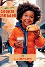 Charlie's Cookie Crusade af C. L. Hamilton