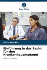 Einführung in das Recht für den Krankenhausmanager af Mario Quintas
