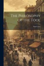 The Philosophy of the Tool af Carus Paul
