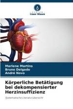Körperliche Betätigung bei dekompensierter Herzinsuffizienz af Marlene Martins