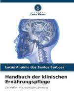 Handbuch der klinischen Ernährungspflege af Lucas Antônio Dos Santos Barbosa
