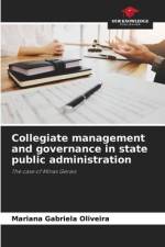 Collegiate management and governance in state public administration af Mariana Gabriela Oliveira