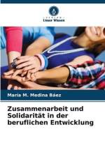 Zusammenarbeit und Solidarität in der beruflichen Entwicklung af María M. Medina Báez