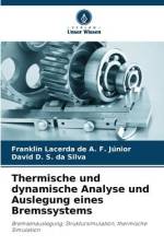 Thermische und dynamische Analyse und Auslegung eines Bremssystems af Franklin Lacerda de A. F. Júnior