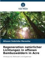 Regeneration natürlicher Lichtungen in offenen Bambuswäldern in Acre af Álisson Sobrinho Maranho