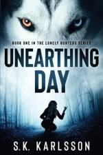 Unearthing Day af S. K. Karlsson