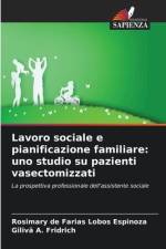 Lavoro sociale e pianificazione familiare: uno studio su pazienti vasectomizzati af Rosimary de Farias Lobos Espinoza
