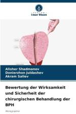 Bewertung der Wirksamkeit und Sicherheit der chirurgischen Behandlung der BPH af Alisher Shadmanov