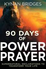 90 Days of Power Prayer af Kynan Bridges