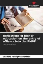 Reflections of higher education on the entry of officers into the PMDF af Leandro Rodrigues Doroteu