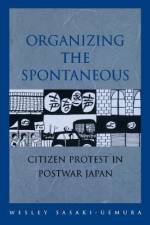 Organizing the Spontaneous af Wesley Sasaki-Uemura