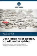 Denn leben heißt spielen, ich will weiter spielen af Mauricio Celi