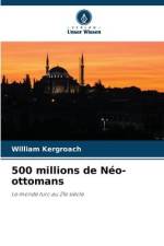 500 millions de Néo-ottomans af William Kergroach