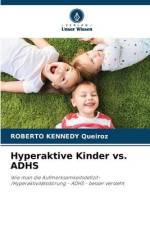 Hyperaktive Kinder vs. ADHS af Roberto Kennedy Queiroz
