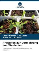 Praktiken zur Vermehrung von Waldarten af Cássio Ricardo G. Da Costa