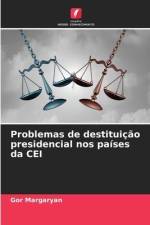 Problemas de destituição presidencial nos países da CEI af Gor Margaryan