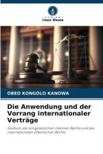 Die Anwendung und der Vorrang internationaler Verträge af Obed Kongolo Kanowa