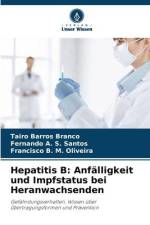 Hepatitis B: Anfälligkeit und Impfstatus bei Heranwachsenden af Tairo Barros Branco