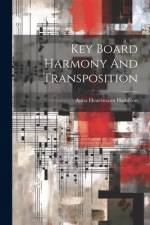 Key Board Harmony And Transposition af Anna Heuermann Hamilton