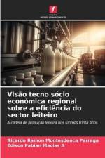 Visão tecno sócio económica regional sobre a eficiência do sector leiteiro af Ricardo Ramon Montesdeoca Parraga