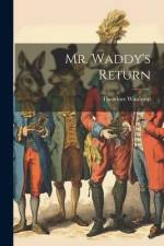 Mr. Waddy's Return af Theodore Winthrop