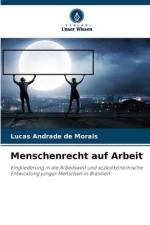 Menschenrecht auf Arbeit af Lucas Andrade de Morais