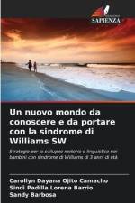 Un nuovo mondo da conoscere e da portare con la sindrome di Williams SW af Carollyn Dayana Ojito Camacho