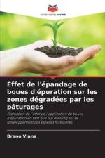 Effet de l'épandage de boues d'épuration sur les zones dégradées par les pâturages af Breno Viana