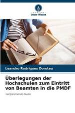 Überlegungen der Hochschulen zum Eintritt von Beamten in die PMDF af Leandro Rodrigues Doroteu