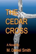 The Cedar Cross af M. Daniel Smith