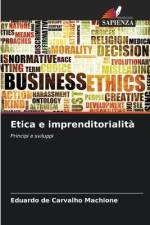 Etica e imprenditorialità af Eduardo de Carvalho Machione