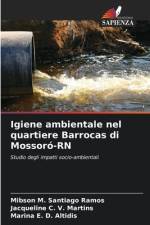 Igiene ambientale nel quartiere Barrocas di Mossoró-RN af Mibson M. Santiago Ramos