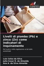 Livelli di piombo (Pb) e zinco (Zn) come indicatori di inquinamento af Luis Celso Da Silva