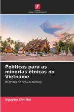 Políticas para as minorias étnicas no Vietname af Nguyen Chi Hai